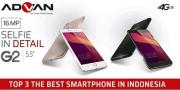 Meski Produk Lokal, Advan Masuk 3 Smartphone Terbaik Dunia